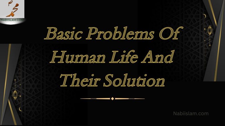 Basic Problems Of Human Life And Their Solution