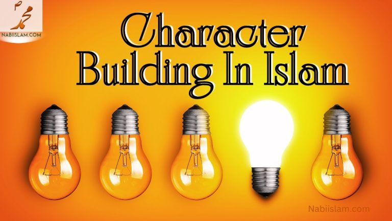 Character Building In Islam